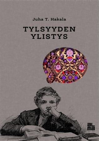 Tylsyyden ylistys (Hardcover)