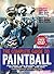 Complete Guide to Paintball
