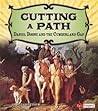 Cutting a Path by Elizabeth Raum Cutting a Path by Elizabeth Raum