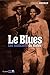 Le Blues, les musiciens du ...