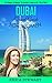 DUBAI: TRAVEL GUIDE FOR WOM...
