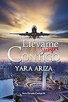 Llévame Siempre Contigo (Llévame Contigo nº 3) by Yara Ariza