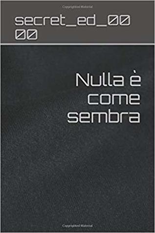 Nulla è come sembra
