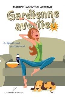 Gardienne Avertie! Tome 3: Épuisement professionnel