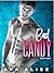 Bad Candy: Part One