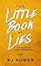 The Little Book of Lies: The Definitive Liar's Guide