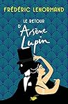 Le retour d'Arsène Lupin by Frédéric Lenormand