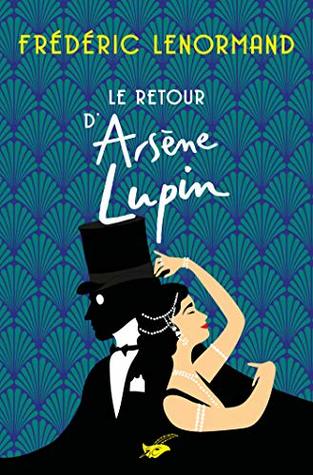 Le retour d'Arsène Lupin (French Edition)