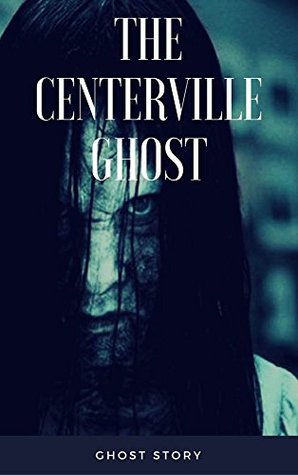 The Centerville Ghost