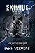 Eximius (The Core Series #2)