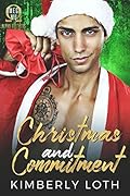 Christmas and Commitment (Michigan Millionaires, #5)