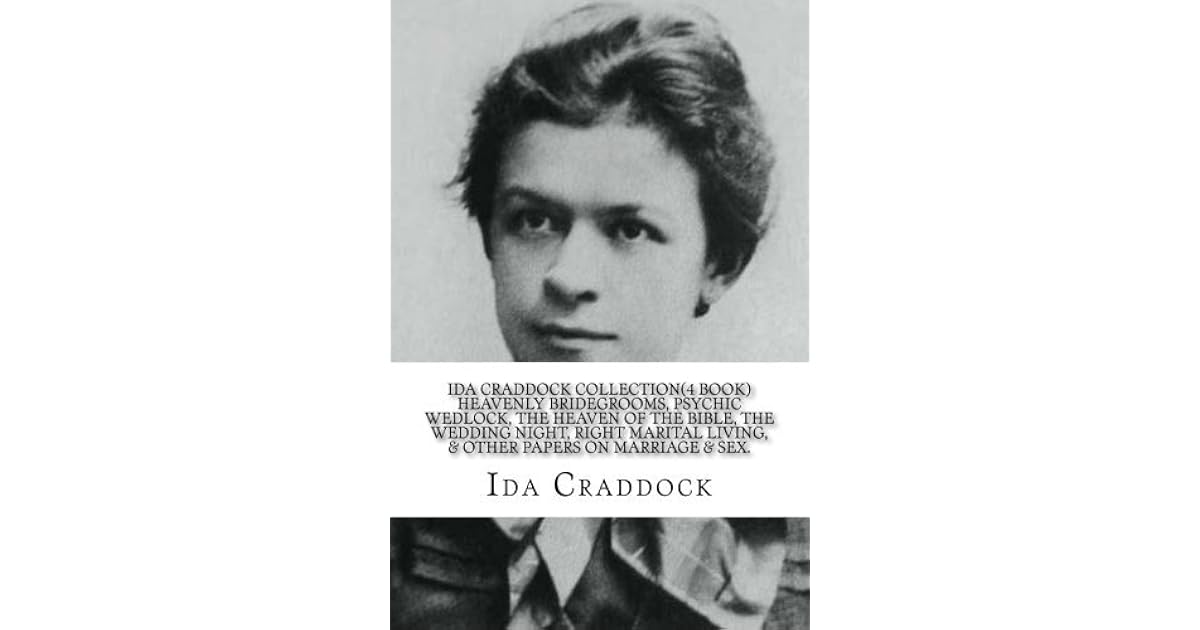 Ida Craddock Collection (4 Book ) Heavenly Bridegrooms, Psychic Wedlock