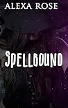Spellbound (Snowbush Falls Chandra Clan Book 5)