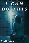 I Can Do This: A ...