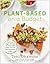Plant-Based on a Budget: Delicious Vegan Recipes for Under $30 a Week, in Less Than 30 Minutes a Meal