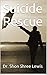 Suicide Rescue by Shon Shree Lewis