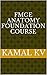 FMGE Anatomy Foundation Course by Kamal KV