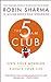 The 5 AM Club by Robin Sharma