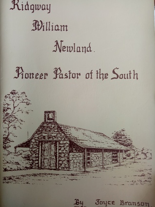 Ridgway William Newland - Pioneer Pastor of the South