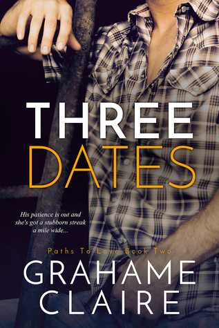 Three Dates (Paths To Love, #2)
