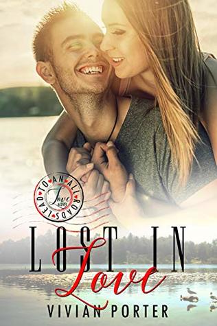 Lost In Love (All Roads Lead to Love Book 3)
