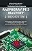 Raspberry Pi 3 Mastery - 2 Books in 1: The Raspberry Pi 3 Introductory Book and The Raspberry Pi 3 Project Book - With Source Code and Sep by Step Guides (The Wonderful World of Engineering)
