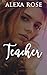 Teacher (Snowbush Falls Cha...