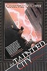 The Tainted City:...