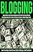 Blogging: Make Money Bloggi...