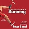 The Incomplete Book of Running