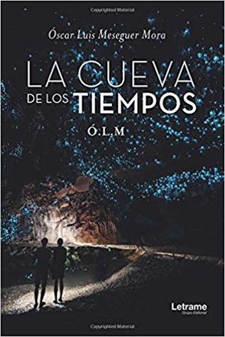 La cueva de los tiempos