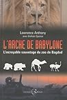 L'Arche de Babylone by Lawrence  Anthony