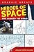 Heroes of Space by Emily Sohn