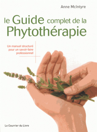 Le Guide Complet de la Phytothérapie