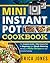 Mini Instant Pot Cookbook by Erica Jones