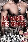 Un marine per sempre by Silvia Carbone