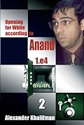 Opening For White according To Anand 1.e4 2