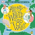 Around the World in 80 Ways: The Fabulous Inventions that get us From Here to There