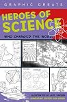 Heroes of Science: Who Changed the World (Graphic Greats)