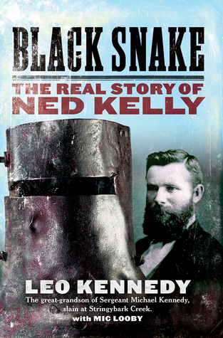 Black Snake: The Real Story of Ned Kelly (Hardcover)