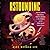 Astounding: John W. Campbell, Isaac Asimov, Robert A. Heinlen, L. Ron Hubbard, and the Golden Age of Science Fiction