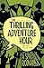 The Thrilling Adventure Hour: A Spirited Romance