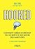 Hooked : comment créer un produit ou un service qui ancre des habitudes: Le best-seller international (EYROLLES) (French Edition)