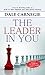 The Leader In You: Learn the Secrets of Successful Leadership from Dale Carnegie