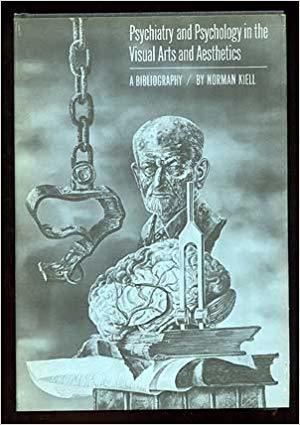 Psychiatry and Psychology in the Visual Arts and Aesthetics, a Bibliography