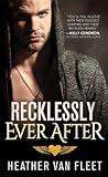 Recklessly Ever After by Heather Van Fleet
