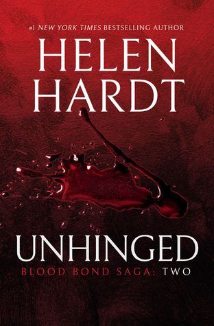Unhinged: Blood Bond: Volume 2 (Parts 4, 5 & 6) (Blood Bond Saga)