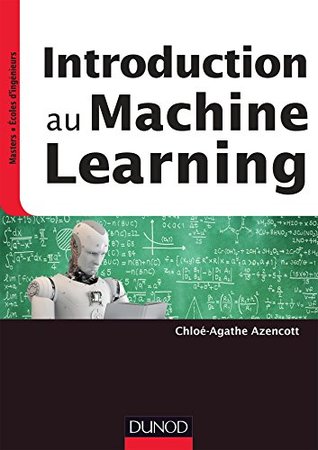 Introduction au Machine Learning (InfoSup) (French Edition)