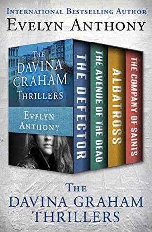 The Davina Graham Thrillers: The Defector / The Avenue of the Dead / Albatross / The Company of Saints