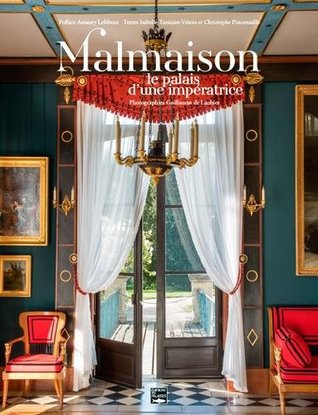 Malmaison, palais d'une impératrice (Hardcover)